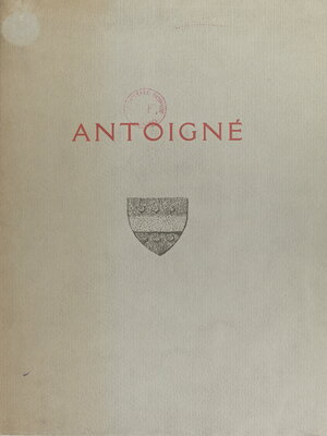 cover image of Antoigné, une forteresse anglaise pendant la Guerre de Cent ans